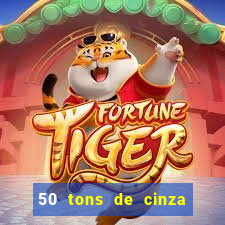 50 tons de cinza filme completo dublado google drive